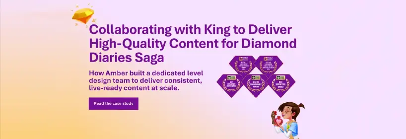 Collaborating with King to Deliver High-Quality Content for Diamond Diaries Saga